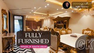 FULLY FURNISHED LUXURY PROPERTY IN SOUTH DELHI | HIGH-END HOUSE IN SOUTH DELHI | GK-1 #SDF