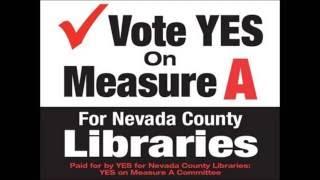 Vote Yes Measure A: Nevada County Libraries