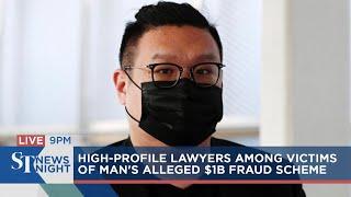 High-profile lawyers among alleged victims of man's $1b fraud scheme | ST NEWS NIGHT