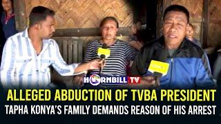 ALLEGED ABDUCTION OF TVBA PRESIDENT: TAPHA KONYA’S FAMILY DEMANDS REASON OF HIS ARREST