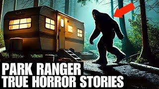 3 Hours Of TRUE Terrifying Park Ranger and BigFoot Horror Stories - Stories BigFoot - Creepy Stories