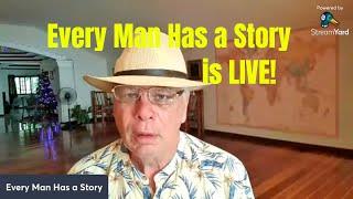 Every Man Has a Story is LIVE!