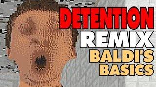 Detention! remix (Baldi's Basics song)