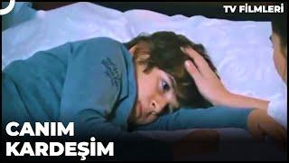 Canım Kardeşim - Kanal 7 TV Filmi