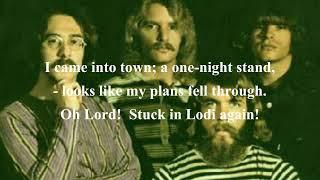 Lodi  CREEDENCE CLEARWATER REVIVAL  (with lyrics)