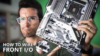 How To Wire Front Panel I/O in a PC