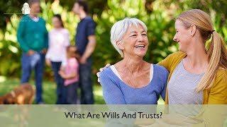 What Are Wills And Trusts? | Sonoma County Estate Attorney