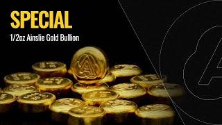 SPECIAL: 1/2oz Ainslie Gold Bullion