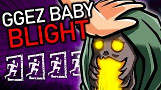 BABY BLIGHT UNTIL THE LAST GEN POPS!! | Dead By Daylight