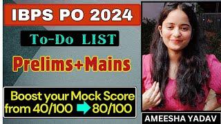 IBPS PO 2024| Best Comprehensive Strategy| PRE+MAINS | To-Do List| Sure Selection| By Ameesha Yadav