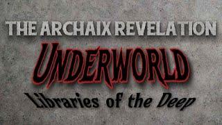 Underworld: Libraries of the Deep