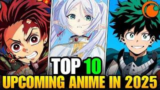 10 Most Anticipated Anime of 2025 You Need To Watch!