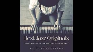 Best Jazz Originals | Full Album | By Frederic Bernard aka PianoPassion