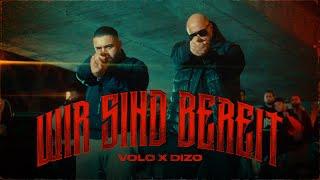 VOLO x DIZO - WIR SIND BEREIT