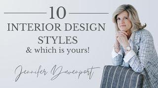 10 Interior Design Styles & How to Find Your Design Style