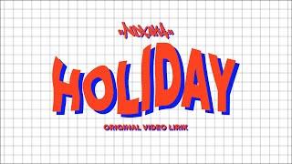 NDX A.K.A - Holiday