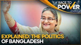 All you need to know about the politics of Bangladesh | Power Explainer | Race To Power