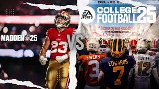 Madden 25 or College Football 25?