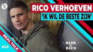 RICO VERHOEVEN : 'IK WIL DE BESTE ZIJN' | BADR VS RICO