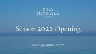 Season 2022 Opening | Online Event | Riga Jurmala Music Festival