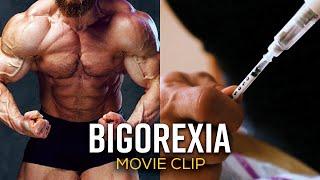 'Bigorexia' - MOVIE CLIP | How Steroids Make Muscle Dysmorphia Worse