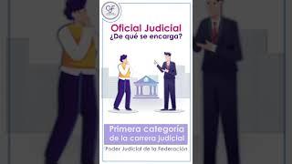 #CulturaJurídica | ¿Cuáles son las funciones de un Oficial Judicial?