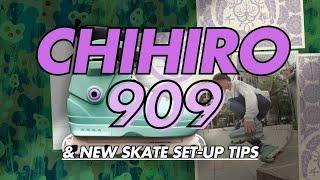 CHIHIRO PRO THEM 909 + New Skate Set Up Tips