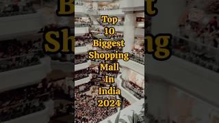 Top 10 Biggest shopping mall in India 2024 | #shorts #BiggestMallsIndia