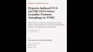 Hypoxia‐Induced FUS–circTBC1D14 Stress Granules Promote Autophagy in TNBC | RTCL.TV