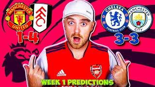 PREMIER LEAGUE 2024/25 WEEK 1 PREDICTIONS & TIPS | MAN UNITED VS FULHAM & CHELSEA VS MAN CITY & MORE