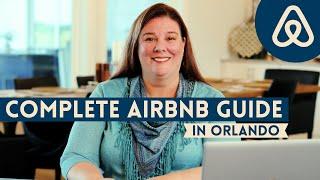 The COMPLETE Airbnb Guide to Short-Term Rentals in Orlando! 