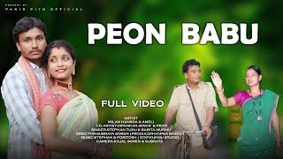 PEON BABU NEW SANTALI FULL VIDEO 2022 || STEPHAN TUDU & BABITA DI || MILAN & AMELI