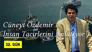 Cüneyt Özdemir İnsan Tacirlerini Anlatıyor | 1998