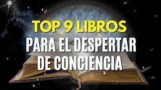 9 LIBROS para el DESPERTAR de CONCIENCIA  que CAMBIARÁN tu vida