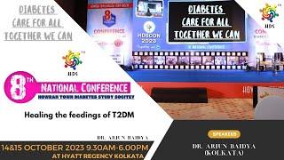 Healing the feedings of T2DM  - Dr.  Arjun Baidya