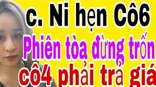 chị Ni hẹn gặp Cô 6 tại Tòa Phúc Thẩm