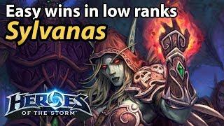 Using Sylvanas to dominate in low ranks! Uber strong ranged assassin for carrying