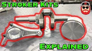 Stroker Kits Explained