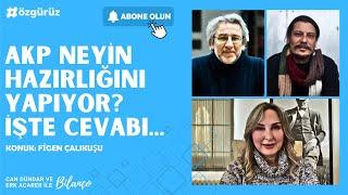 AKP ve Erdoğan neyin hazırlığını yapıyor? İşte cevabı...