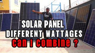 Can I combine Solar Panels of different wattages ?