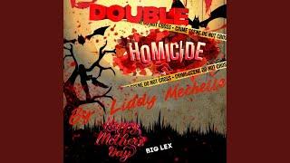 Double Homicide (Big Lex Diss)