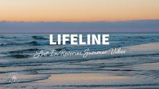 Lost In Reveries & Summer Vibes - Lifeline (Lyrics)