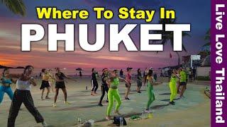 Where to Stay in Phuket | Budget & Luxury Hotels! #livelovethailand