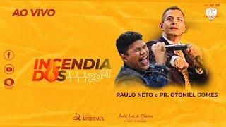 INCENDIADOS 2021 | PAULO NETO AO VIVO - | ENCERRAMENTO - 15/11/2021  - IEAD ARIQUEMES