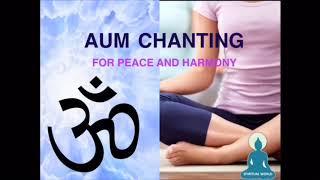 AUM Chanting for peace and harmony