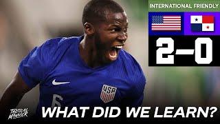 USA 2-0 Panama | What did we learn? | Pochettino’s 1st win!