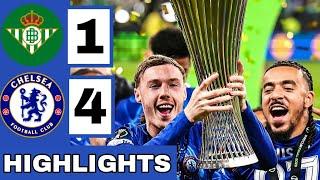 Real Betis vs Chelsea (1-4) Extended HIGHLIGHTS | UEFA Conference League Final
