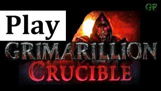 Play Grimarillion in Crucible!