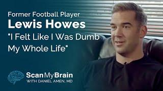 Former Football Player Lewis Howes "I Felt Like I Was Dumb My Whole Life"