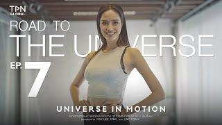 Road To The Universe 2024 | Episode 7 Universe in Motion